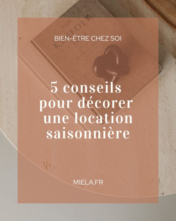 découvrez comment meubler efficacement et assurer votre location saisonnière pour attirer plus de locataires et garantir une expérience optimale.